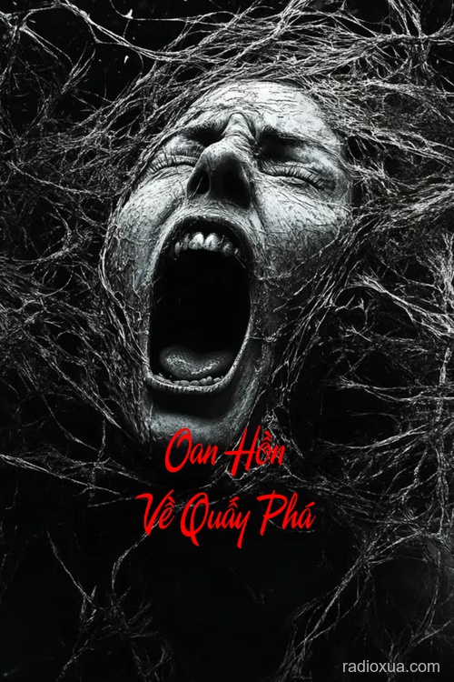 Oan Hồn Về Quấy Phá – Quỷ Dữ Hồi Sinh