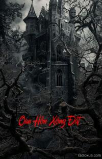 Oan Hồn Xông Đất – Máu tanh mùi đất