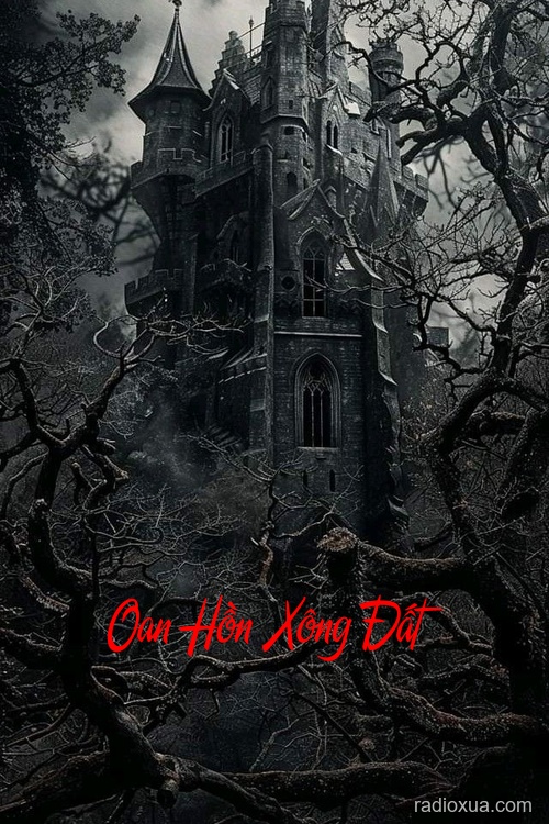 Oan Hồn Xông Đất – Máu tanh mùi đất