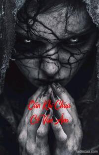 Oán Khí Chùa Cổ Vạn Âm – Bóng Ma Vạn Kiếp