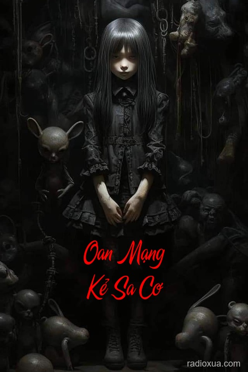 Oan Mạng Kẻ Sa Cơ – Hận Thù Vô Biên