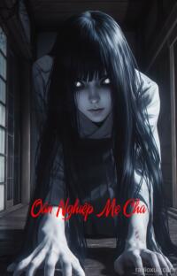 Oán Nghiệp Mẹ Cha – Huyết Thệ Khắc Tên