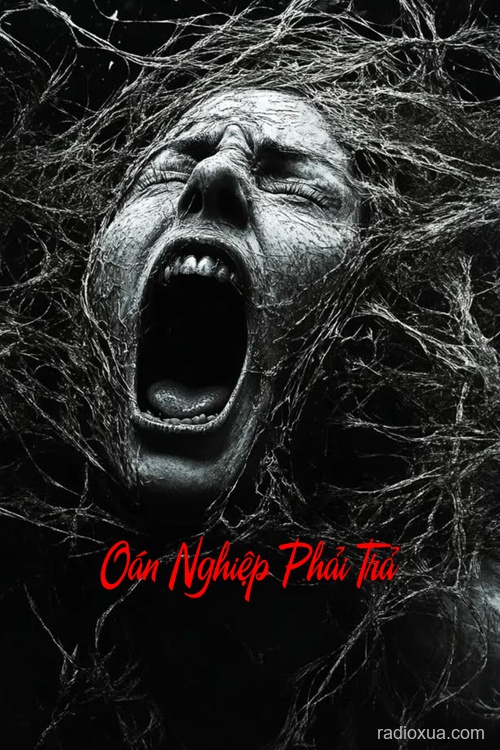 Oán Nghiệp Phải Trả – Máu tanh còn vương