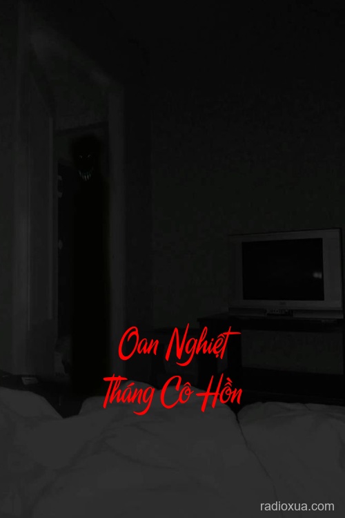 Oan Nghiệt Tháng Cô Hồn – Bóng Ma Tháng Mười