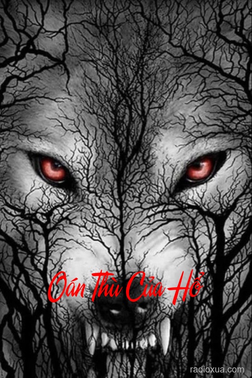 Oán Thù Của Hổ – Máu tanh mùi hoang dã