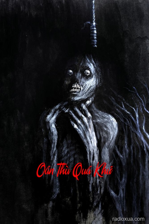 Oán Thù Quá Khứ – Máu tanh năm cũ