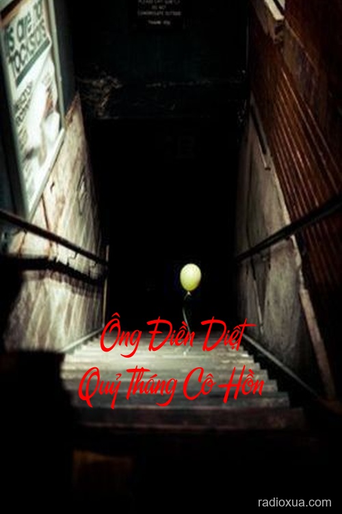 Ông Điền Diệt Quỷ Tháng Cô Hồn – Lạnh Gáy Giữa Đêm