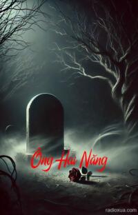Ông Hai Năng – Ma Trơi Dẫn Lối