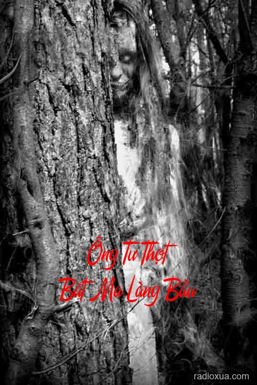 Ông Tư Thọt Bắt Ma Làng Bầu – Nổi Da Gà