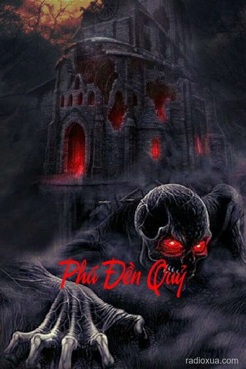 Phá Đền Quỷ – Huyết Sắc Cầu Đường