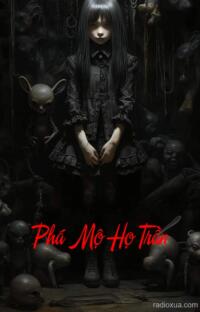 Phá Mộ Họ Trần – Mộ Khai Xác Hồi