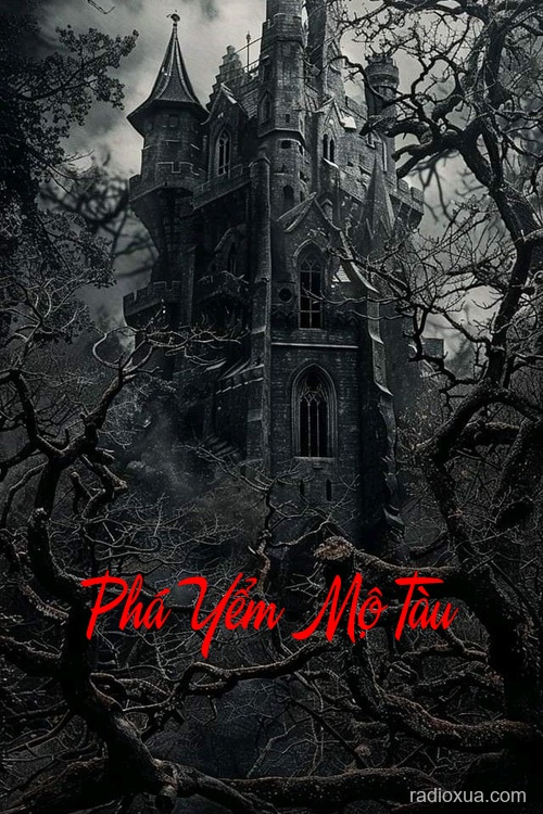 Phá Yểm Mộ Tàu – Hồn Ma Hải Trình