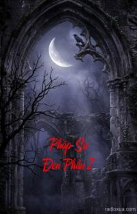 Pháp Sư Đen Phần 2 – Bóng tối nuốt chửng