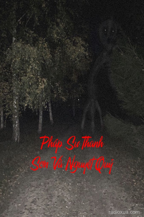 Pháp Sư Thanh Sơn Và Nguyệt Quỷ – Tế Sống