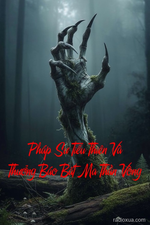 Pháp Sư Tiểu Thiên Và Thưởng Báo Bắt Ma Thần Vòng – Bóng tối nuốt linh hồn