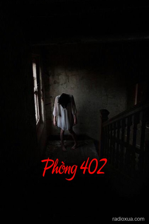Phòng 402 – Bóng tối nuốt chửng