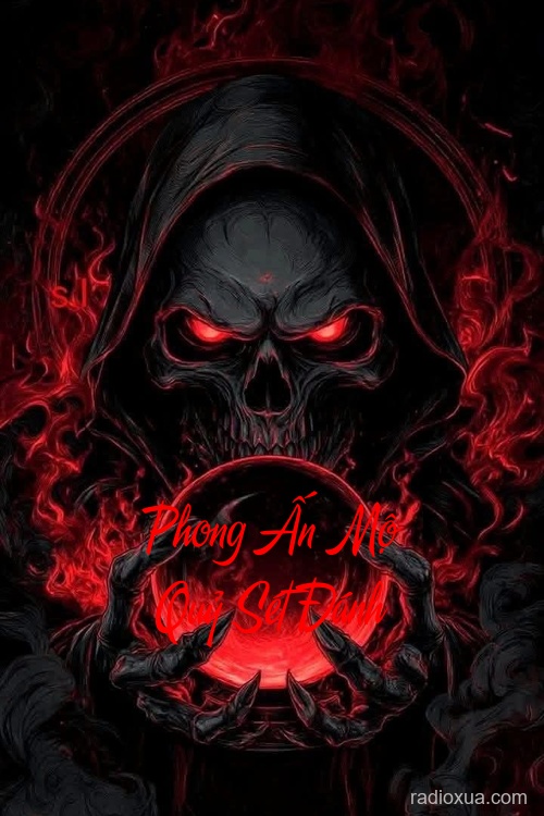 Phong Ấn Mộ Quỷ Sét Đánh – Lời Nguyền Từ Cõi Âm