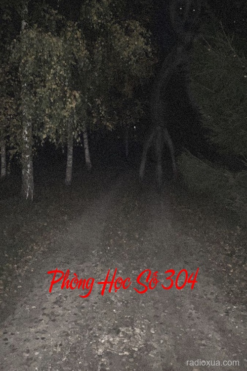 Phòng Học Số 304 – Bóng Ma Học Đường