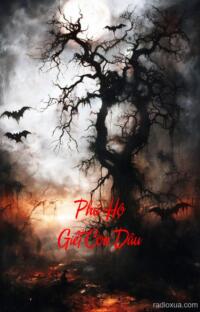 Phú Hộ Giết Con Dâu – Hơi Thở Tử Thần