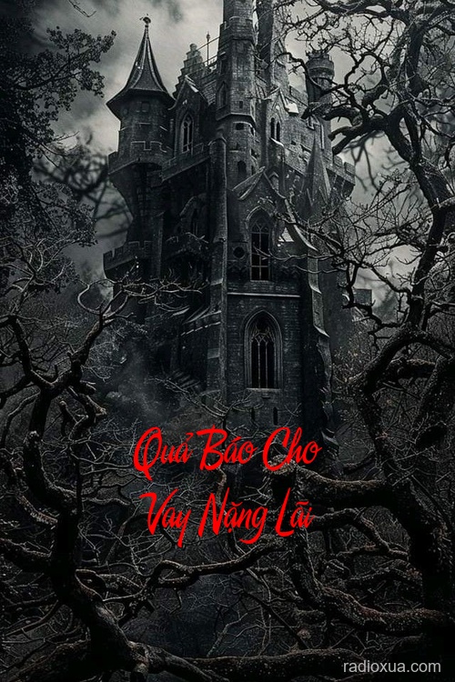 Quả Báo Cho Vay Nặng Lãi – Nợ Máu Trả Người