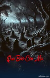 Quả Báo Con Ma – Hồi Ức Từ Địa Ngục