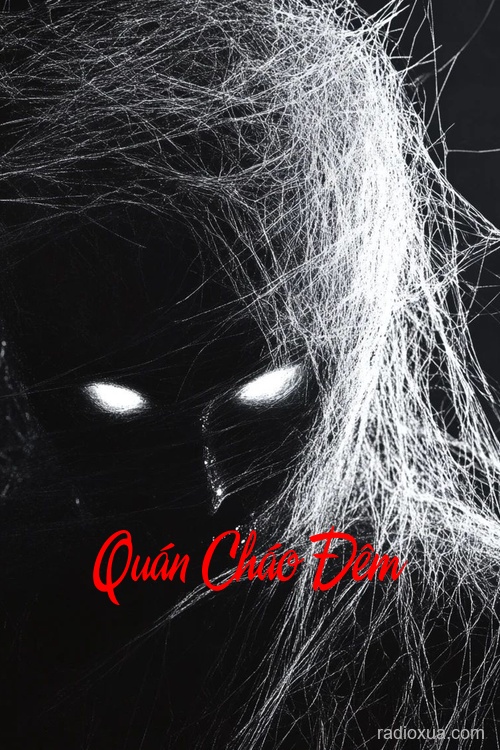 Quán Cháo Đêm – Hành Lang Tăm Tối