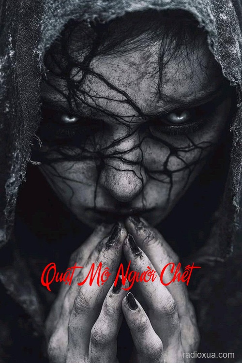 Quật Mộ Người Chết – Hơi Thở Từ Địa Ngục