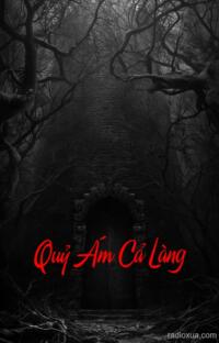 Quỷ Ám Cả Làng – Lời Nguyền Chôn Giấu