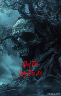 Quỷ Đa Làng Dư Xá – Bùa Yêu