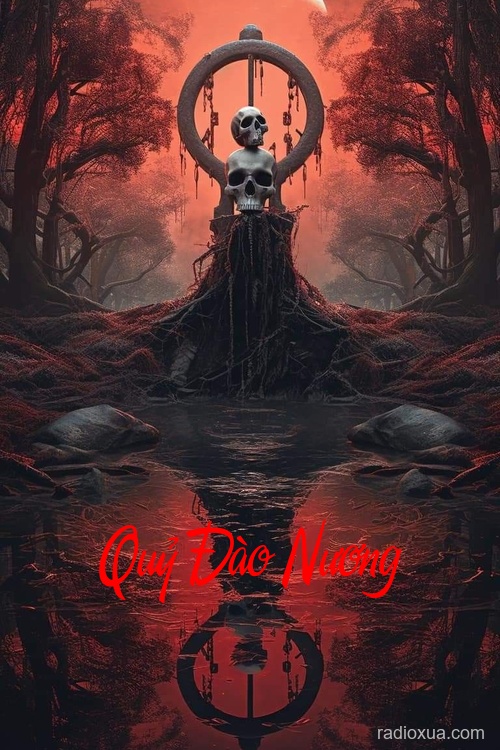 Quỷ Đào Nương – Huyết Nhục Vô Ngân