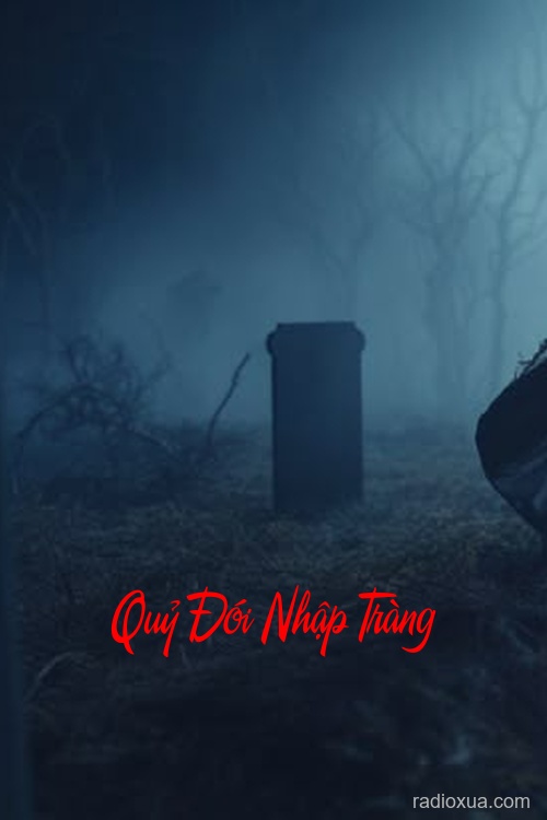 Quỷ Đói Nhập Tràng – Hơi Thở Tử Thần