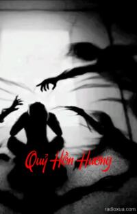 Quỷ Hồn Hương – Mùi Xác Hồn Vô Định