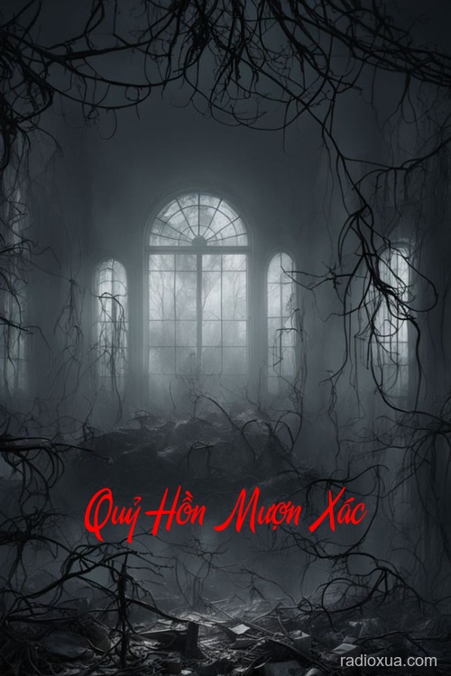 Quỷ Hồn Mượn Xác – Hồn Ma Trỗi Dậy