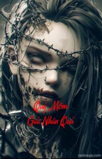 Quỷ Mõm Giải Nhân Quả – Mõm quỷ nuốt linh hồn