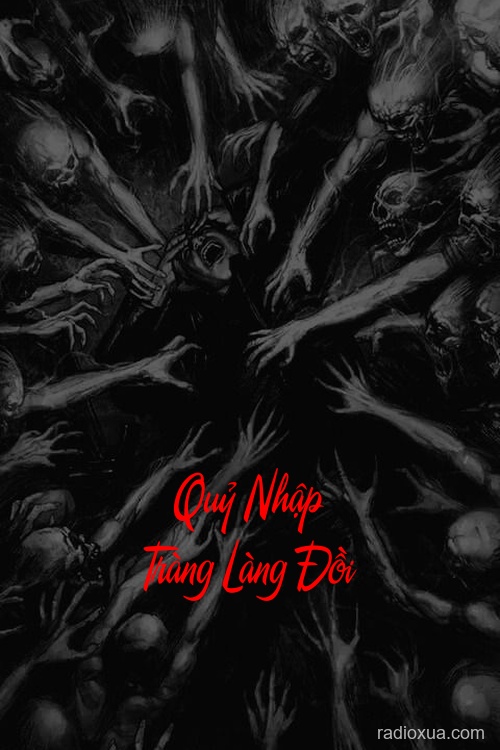 Quỷ Nhập Tràng Làng Đồi – Đừng Mở Cửa