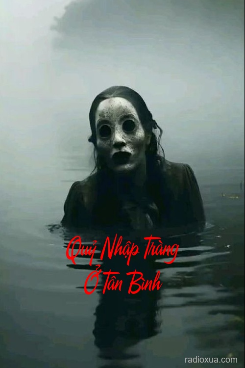 Quỷ Nhập Tràng Ở Tân Bình – Giày Thêu Hoa