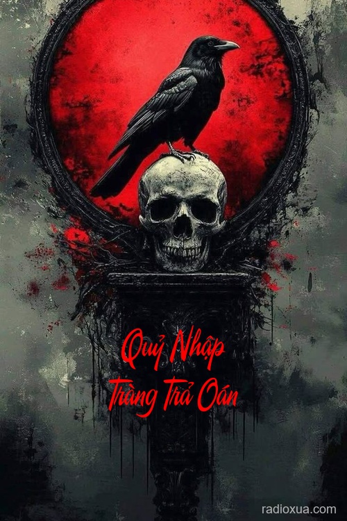 Quỷ Nhập Tràng Trả Oán – Máu tanh còn vương