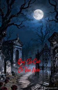 Quỷ Sự Cao Ốc Vạn Niên – Bi Thương