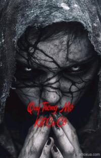 Quỷ Trong Mộ Kết Cụ Cố – Mộ sâu quỷ hiện hình