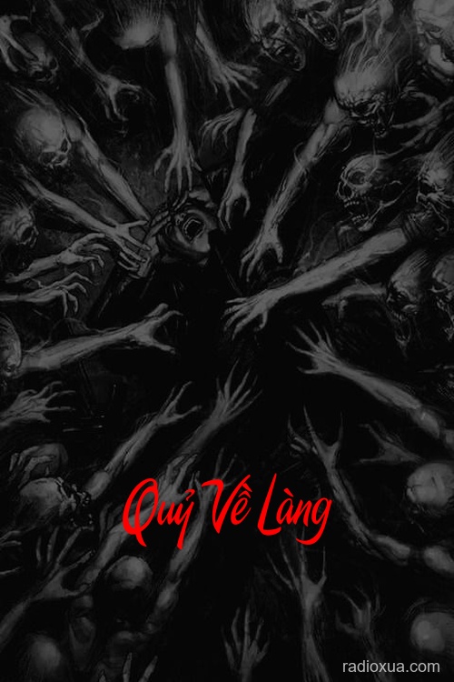 Quỷ Về Làng – Oán Nghiệp Trùng Lai