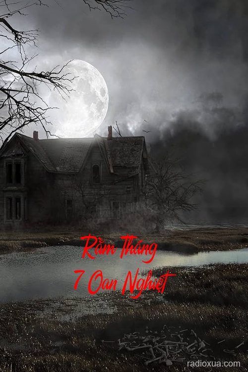 Rằm Tháng 7 Oan Nghiệt – Bóng Ma Quá Khứ