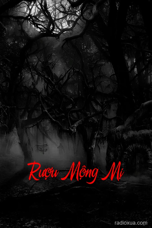 Rượu Mộng Mị – Mộ Hoang Lạnh Lẽo