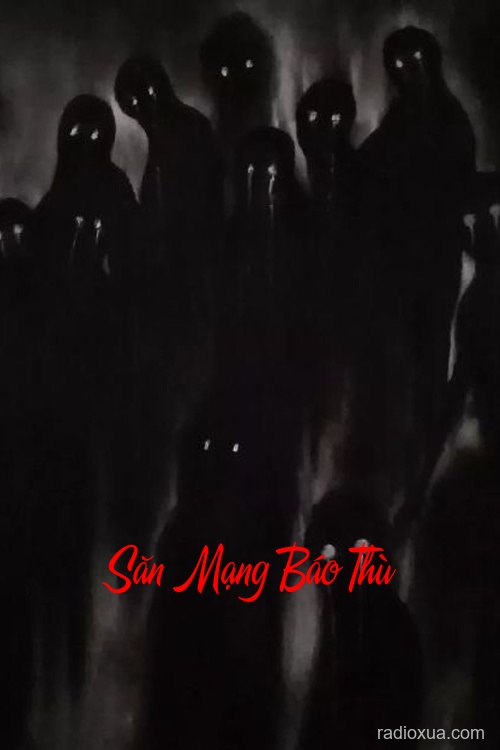 Săn Mạng Báo Thù – Máu Gọi Tên Người