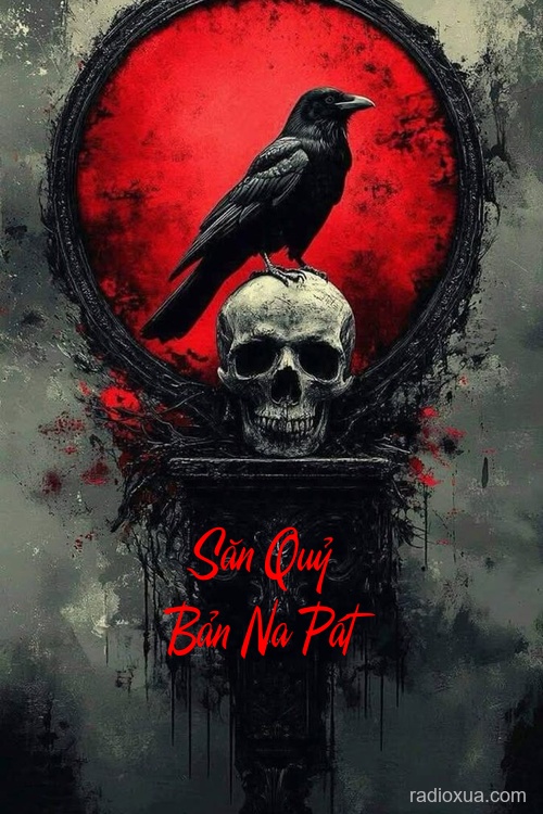 Săn Quỷ Bản Na Pát – Rình Rập
