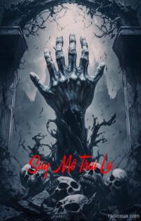 Say Mê Trai Lạ – Xác Chết Biết Đi