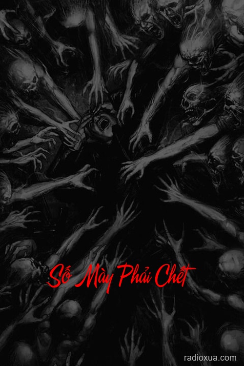 Số Mày Phải Chết – Định Mệnh Đã Gọi