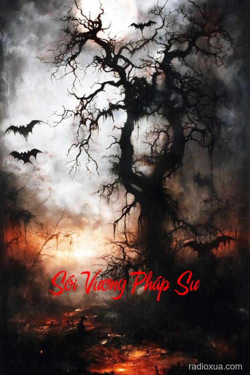 Sói Vương Pháp Sư – Huyết Nguyệt Gọi Tên