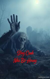 Sống Cạnh Nhà Bỏ Hoang – Xác Sống Trỗi Dậy