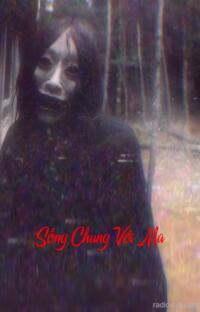 Sống Chung Với Ma – Cú Mèo