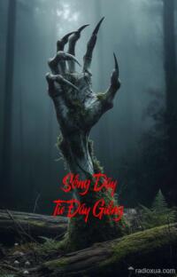 Sống Dậy Từ Đáy Giếng – Hồi sinh từ cõi chết